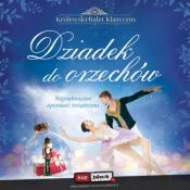 Nowy Targ Wydarzenie Spektakl Królewski Balet Klasyczny - Dziadek do orzechów