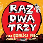 Nowy Targ Wydarzenie Koncert Raz, Dwa, Trzy... dzieści pięć okrążeń wokół słońca